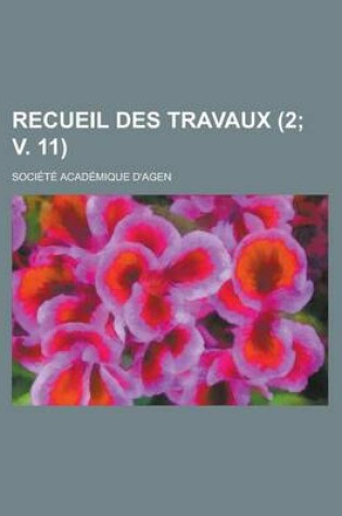 Cover of Recueil Des Travaux (2; V. 11)