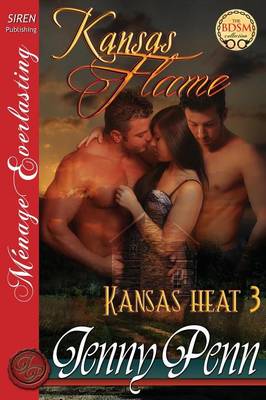 Book cover for Kansas Flame [Kansas Heat 3] (Siren Publishing Menage Everlasting)