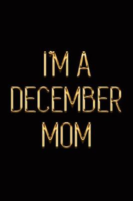 Book cover for I'm a December Mom