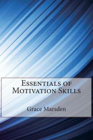 Cover of Essentials of Motivation Skills