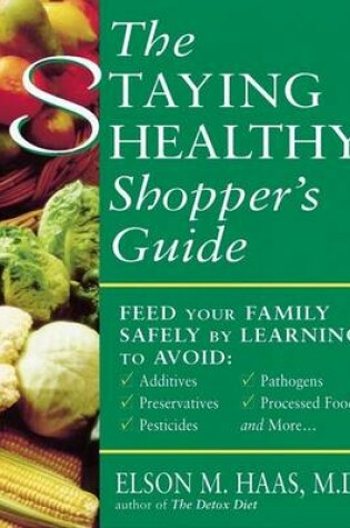 Cover of The Staying Healthy Shopper's Guide