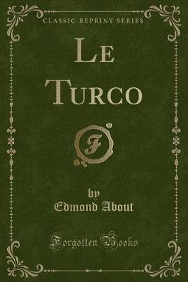 Book cover for Le Turco (Classic Reprint)