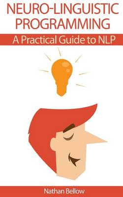 Cover of Neuro-Linguistic Programming