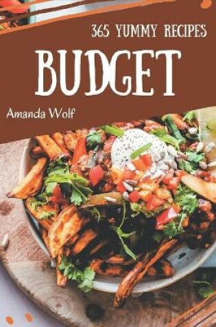 Cover of 365 Yummy Budget Recipes