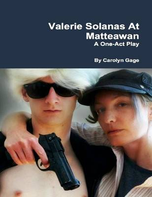 Book cover for Valerie Solanas at Matteawan: A One - Act Play