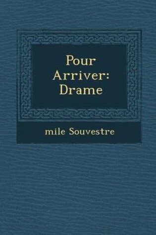 Cover of Pour Arriver