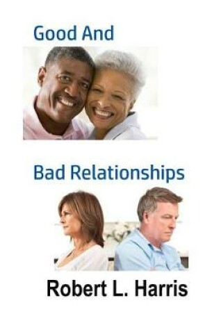 Cover of Good and Bad Relationships