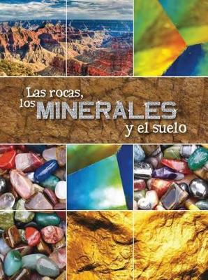 Book cover for Las Rocas, Los Minerales Y El Suelo