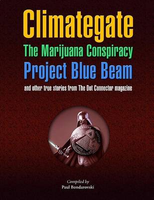 Book cover for Climategate, the Marijuana Conspiracy, Project Blue Beam