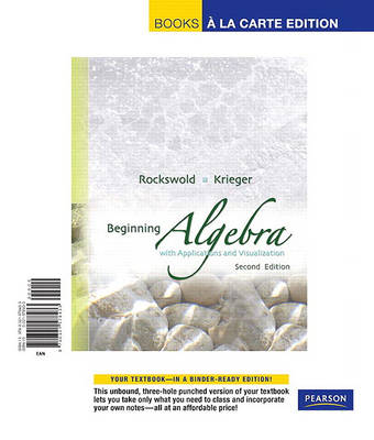 Book cover for Beginning Algebra with Applications &Visualization, Books a la Carte Edition