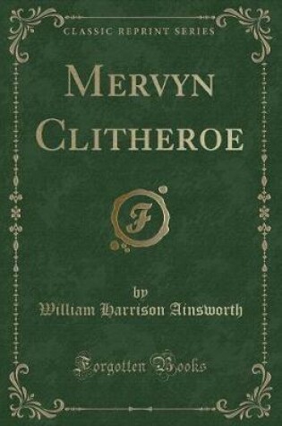 Cover of Mervyn Clitheroe (Classic Reprint)