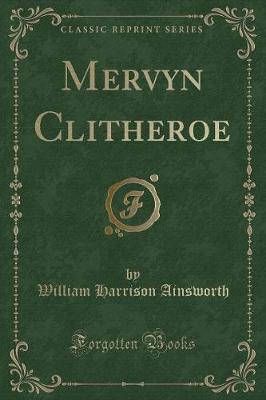 Book cover for Mervyn Clitheroe (Classic Reprint)