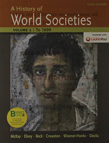 Book cover for Loose-Leaf Version for a History of World Societies, Volume 1: To 1600