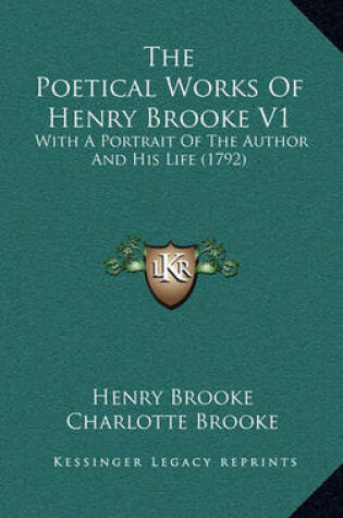 Cover of The Poetical Works of Henry Brooke V1