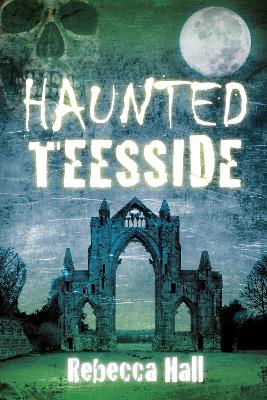 Book cover for Haunted Teesside