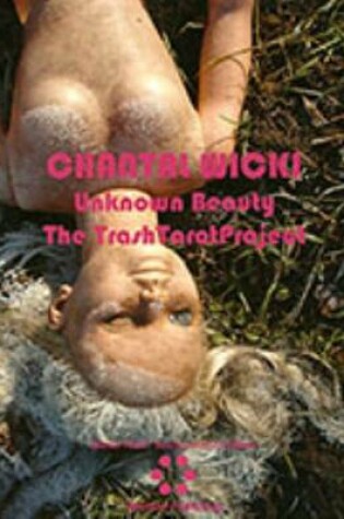 Cover of Chantal Wicki - Unknown Beauty. The Trash Tarot Project