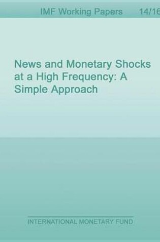 Cover of News and Monetary Shocks at a High Frequency