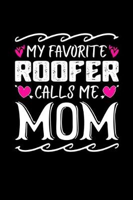 Book cover for My Favorite Roofer Calls Me Mom