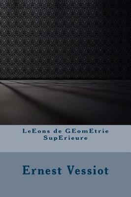 Book cover for Leeons de Geometrie Superieure