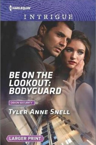 Cover of Be on the Lookout: Bodyguard