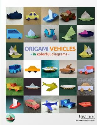 Book cover for Origami Vehicles - In Colorful Diagrams