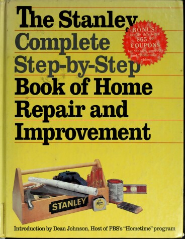 Book cover for The Stanley Complete Step-by-Step Book of Home Repair and Improvement