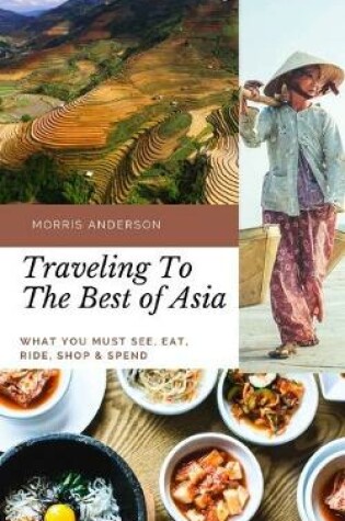 Cover of Traveling To The Best Of Asia