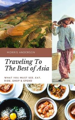 Book cover for Traveling To The Best Of Asia