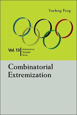 Book cover for Combinatorial Extremization: In Mathematical Olympiad And Competitions