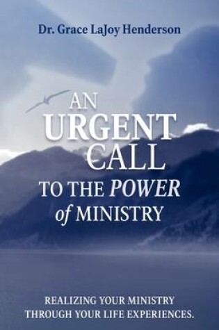 Cover of An Urgent Call to the Power of Ministry