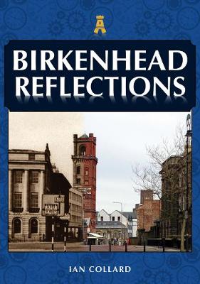 Cover of Birkenhead Reflections