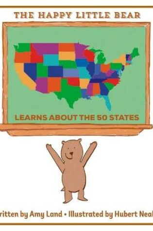 Cover of The Happy Little Bear Learns About the 50 States