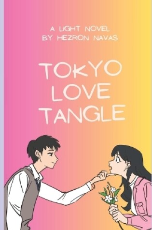 Cover of Tokyo Love Tangle