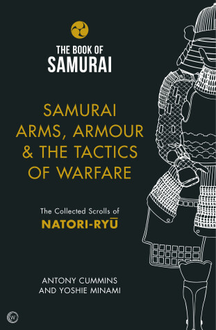 Book cover for Samurai Arms, Armour & the Tactics of Warfare (The Book of Samurai Series)