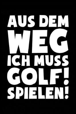 Book cover for Ich Muss Zum Golf