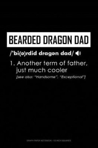 Cover of Bearded Dragon Dad Definition