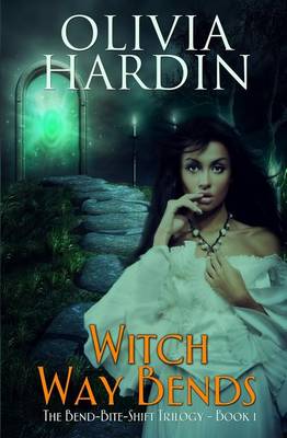 Book cover for Witch Way Bends (Book 1 of the Bend-Bite-Shift Trilogy)