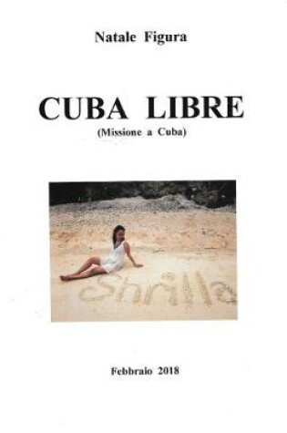 Cover of CUBA LIBRE (Missione a Cuba)