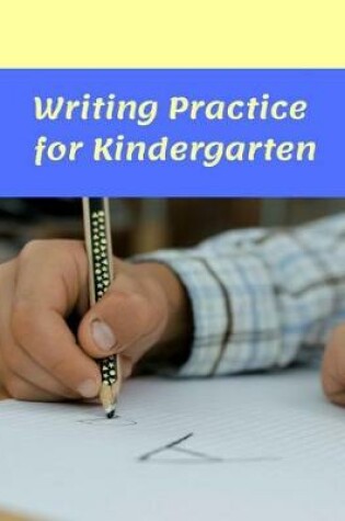 Cover of Writing Practice for Kindergarten