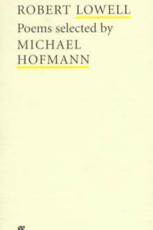 Cover of Robert Lowell Selected (Poet to Poet)