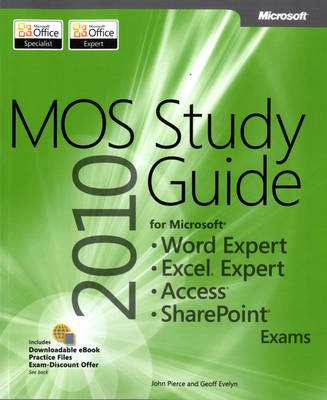 Book cover for MOS 2010 Study Guide for Microsoft Word Expert, Excel Expert, Access, and SharePoint Exams