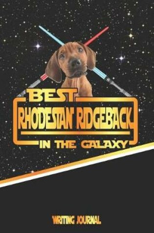 Cover of Best Rhodesian Ridgeback in the Galaxy Writing Journal