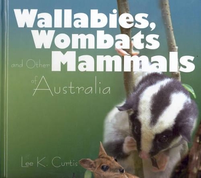 Book cover for Wallabies, Wombats and Other Mammals of Australia