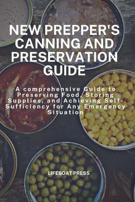 Book cover for New Prepper's Canning and Preservation Guide