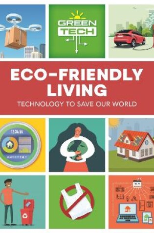 Cover of Green Tech: Eco-friendly Living