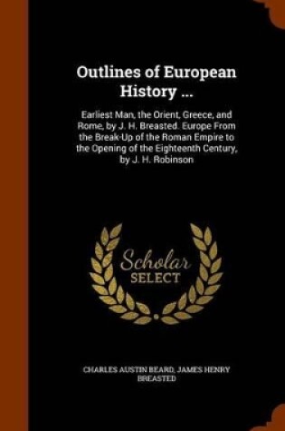 Cover of Outlines of European History ...