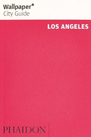 Cover of Wallpaper* City Guide Los Angeles