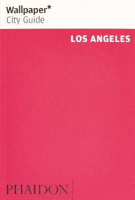 Book cover for Wallpaper* City Guide Los Angeles