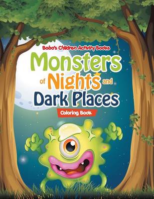 Book cover for Monsters of Nights and Dark Places Coloring Book