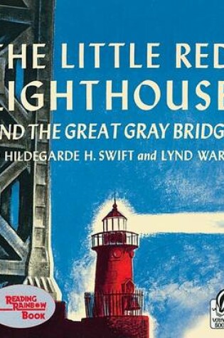 Little Red Lighthouse and the Great Gray Bridge